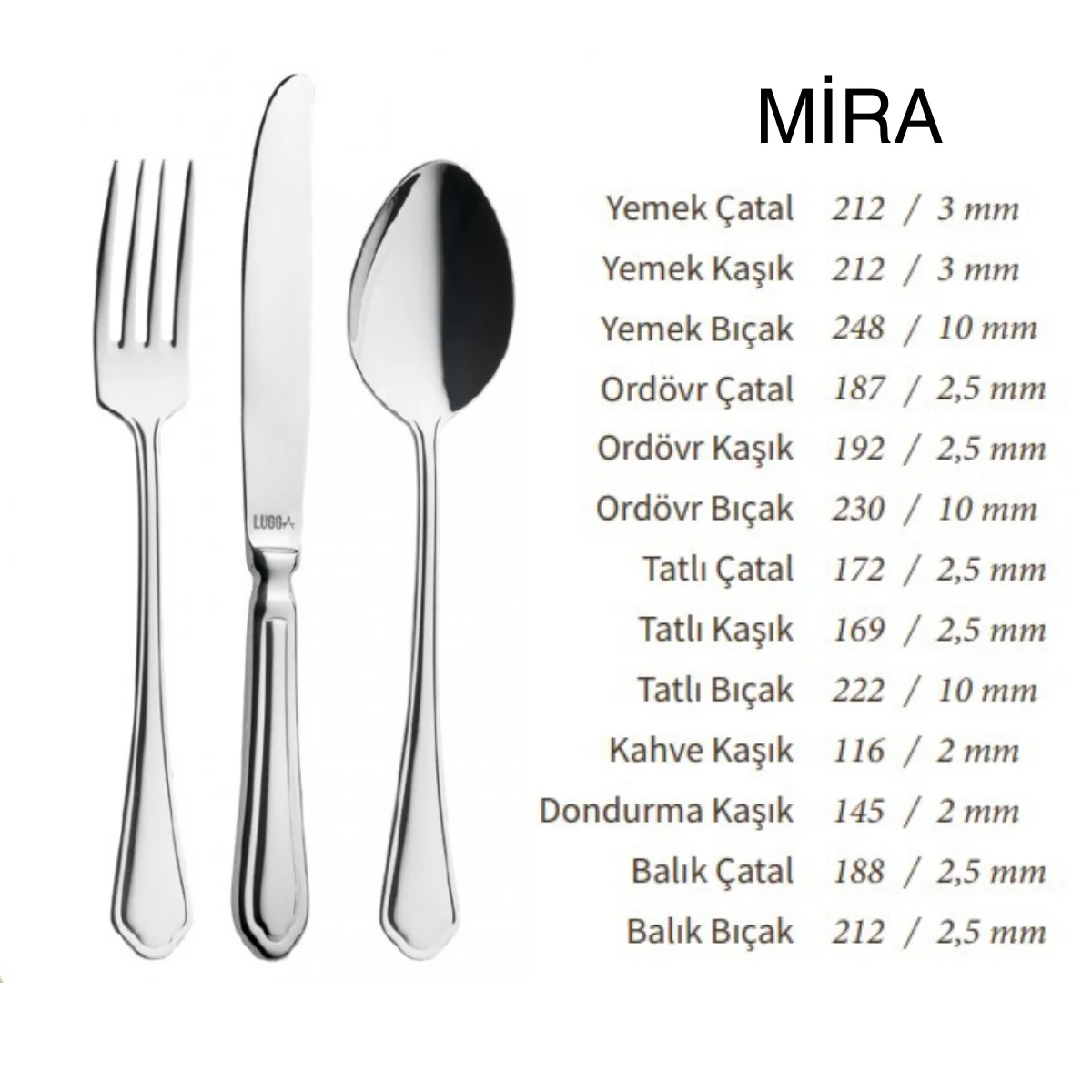 Lugga Mira Tatlı Çatal ( LGG-MRA-1005 )